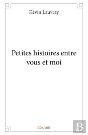 Petites Histoires Entre Vous Et Moi