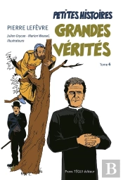 Petites Histoires, Grandes Vérités Tome 4