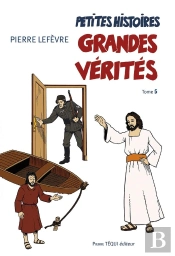 Petites Histoires, Grandes Vérités Tome 5