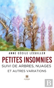 Petites Insomnies : Arbres, Nuages Et Autres Variations