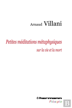 Bertrand.pt - Petites Méditations Métaphysiques Sur La Vie Et La Mort