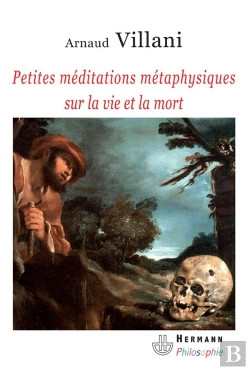 Bertrand.pt - Petites Méditations Métaphysiques Sur La Vie Et La Mort