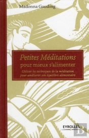 Petites Meditations Pour Mieux S'Alimenter