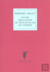 Petites Mélancolies De Tous Les Jours Qui Passent