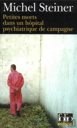 Bertrand.pt - Petites Morts Dans Un Hôpital Psychiatrique De Campagne