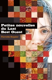 Petites Nouvelles Du Last Best Ouest