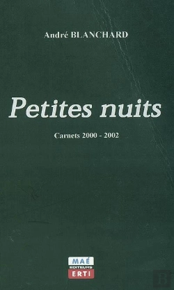 Bertrand.pt - Petites Nuits ; Carnets 2000-2002
