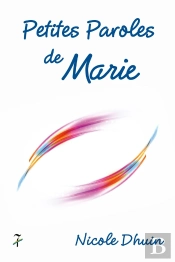 Petites Paroles De Marie : Petites Paroles De Marie