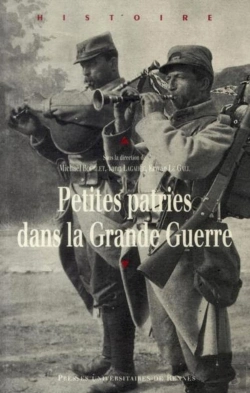 Bertrand.pt - Petites Patries Dans La Grande Guerre