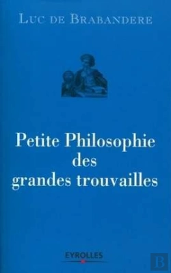 Bertrand.pt - Petites Philosophies Des Grandes Trouvailles