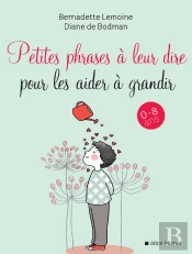 Petites Phrases À Leur Dire Pour Les Aider À Grandir