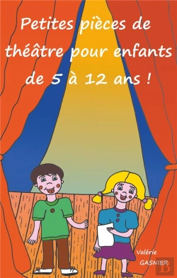 Bertrand.pt - Petites Pieces De Theatre Pour Enfants De 5 A 12 Ans