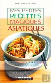 Petites Recettes Magiques Asiatiques (Mes)