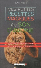Petites Recettes Magiques Au Son D'Avoine (Mes)
