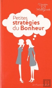 Petites Strategies Du Bonheur