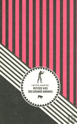 Bertrand.pt - Petites Vies Des Grands Hommes