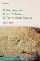 Petitioning And Power Relations In Pre-Modern Eurasia