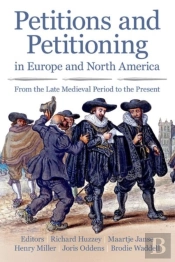 Petitions And Petitioning In Europe And North America From The Late Medieval Period To The Present