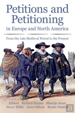 Bertrand.pt - Petitions And Petitioning In Europe And North America From The Late Medieval Period To The Present
