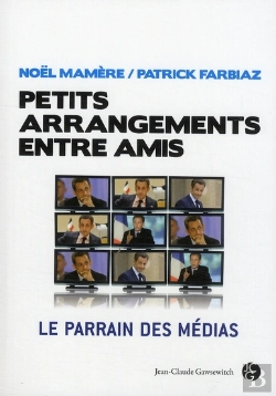 Bertrand.pt - Petits Arrangements Entre Amis ; Le Parrain Des Médias