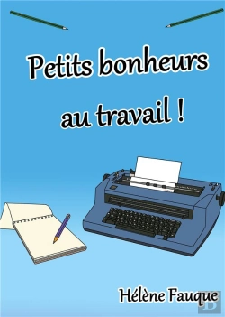 Bertrand.pt - Petits Bonheurs Au Travail