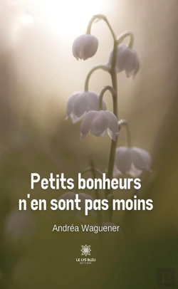 Bertrand.pt - Petits Bonheurs N En Sont Pas Moins