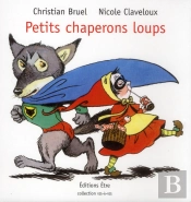 Petits Chaperons Loups