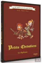 Petits Chevaliers : Le Diplôme