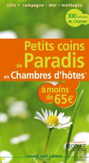 Petits Coins De Paradis À Chambres D'Hôtes