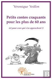 Petits Contes Craquants Pour Les Plus De 60 Ans