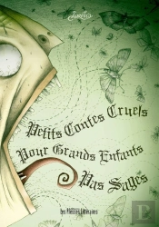 Petits Contes Cruels Pour Gran