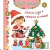 Petits Contes - L'Alícia Juga A Celebrar El Nadal