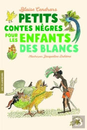 Petits Contes Nègres Pour Les Enfants Des Blancs