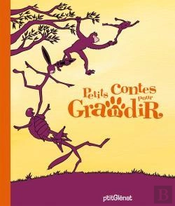 Bertrand.pt - Petits Contes Pour... : Grandir
