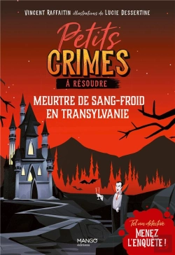 Bertrand.pt - Petits Crimes A Resoudre - Meurtre De Sang-Froid En Transylvanie. Une Aventure Murder Party !