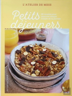 Bertrand.pt - Petits Déjeuners, Gouters, Tea Time : 50 Recettes Pour Savourer Chaque Instant De La Journée