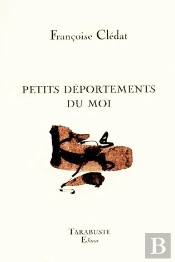 Petits Deportements Du Moi - Francoise Cledat