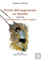 Petits Dérangements En Famille ; Petit Désordres Entre Couples