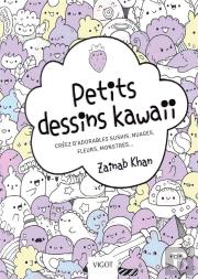Petits Dessins Kawaii ; Créez D'Adorables Sushis, Nuages, Fleurs, Monstres...