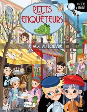 Petits Enquêteurs : Le Vol Au Louvre