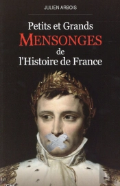 Petits Et Grands Menseonges De L'Histoire