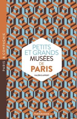 Bertrand.pt - Petits Et Grands Musées De Paris