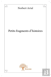 Petits Fragments D'Histoires