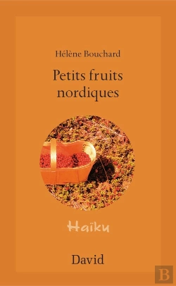 Bertrand.pt - Petits Fruits Nordiques : Haikus