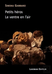 Petits Heros Le Ventre En L'Air