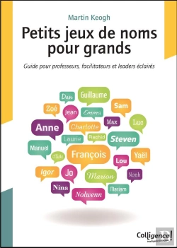 Bertrand.pt - Petits Jeux De Noms Pour Grands ; Guide Pour Professeurs, Facilitateurs Et Leaders Éclairés