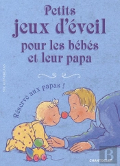 Petits Jeux D'Eveil Pour Les Bebes Et Leur Papa