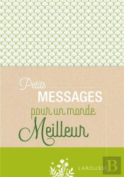 Petits Messages Pour Un Monde Meilleur