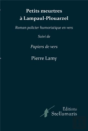 Petits Meurtres A Lampaul-Plouarzel Suivi De Papiers De Vers