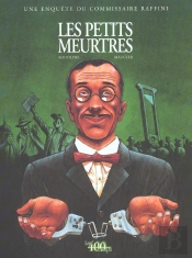 Petits Meurtres ; Une Enquete Du Commissaire Raffini